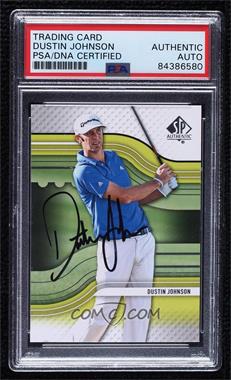 2012 SP Authentic - Rookie Extended Series #R11 - Dustin Johnson [PSA Authentic PSA/DNA Cert]