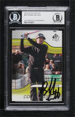 2012 SP Authentic - Rookie Extended Series #R2 - Bubba Watson [BAS BGS Authentic]