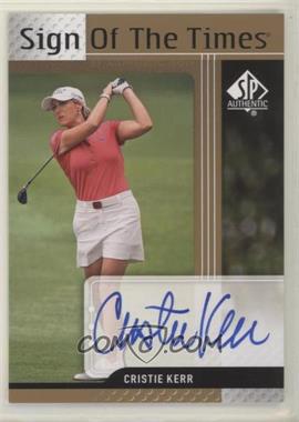 2012 SP Authentic - Sign of the Times #ST-CK - Cristie Kerr