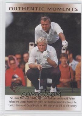 2014 SP Authentic - [Base] - Retail #72 - Authentic Moments - Jack Nicklaus, Arnold Palmer