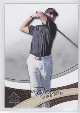 2014 SP Authentic - [Base] #28 - Mike Weir