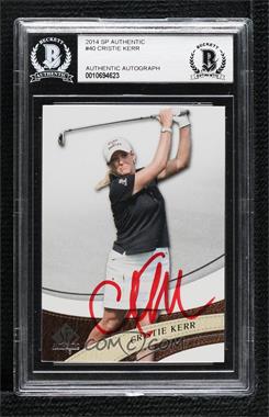 2014 SP Authentic - [Base] #40 - Cristie Kerr [BAS Authentic]