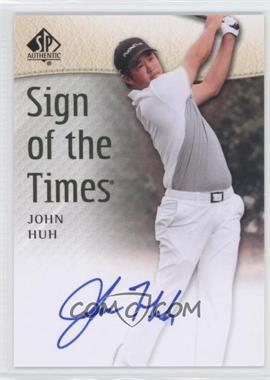 2014 SP Authentic - Sign of the Times #SOTT-HU - John Huh