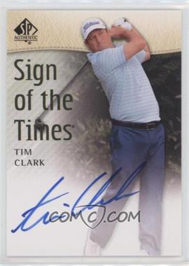 2014 SP Authentic - Sign of the Times #SOTT-TC - Tim Clark