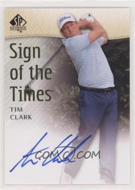 2014 SP Authentic - Sign of the Times #SOTT-TC - Tim Clark