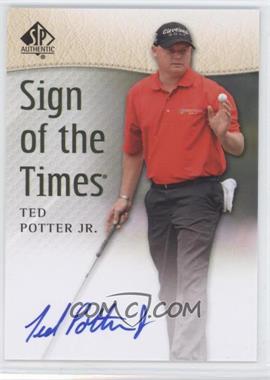 2014 SP Authentic - Sign of the Times #SOTT-TP - Ted Potter Jr.