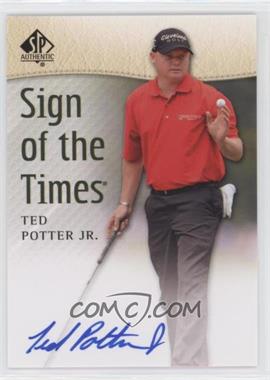 2014 SP Authentic - Sign of the Times #SOTT-TP - Ted Potter Jr.