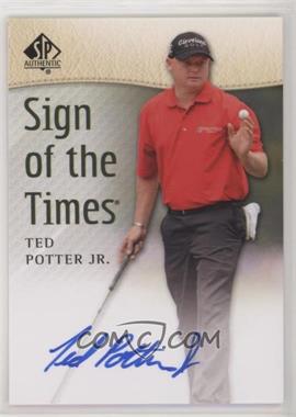 2014 SP Authentic - Sign of the Times #SOTT-TP - Ted Potter Jr.