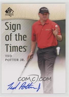 2014 SP Authentic - Sign of the Times #SOTT-TP - Ted Potter Jr.