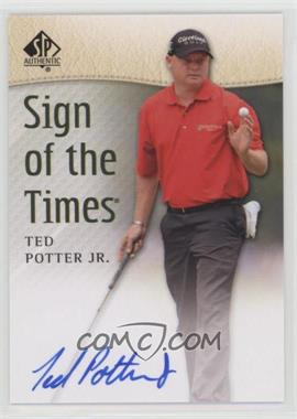 2014 SP Authentic - Sign of the Times #SOTT-TP - Ted Potter Jr.