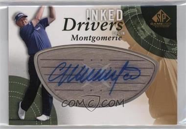 2014 SP Game Used Edition - Inked Drivers - Steel #ID-CM - Colin Montgomerie