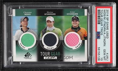 2014 SP Game Used Edition - Tour Gear Trios - Shirt #TG3-JWJ - Cheyenne Woods, Moriya Jutanugarn, Ariya Jutanugarn [PSA 10 GEM MT]