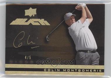 2014 Upper Deck Exquisite Collection - UD Black - Spectrum Gold #10 - Colin Montgomerie /5