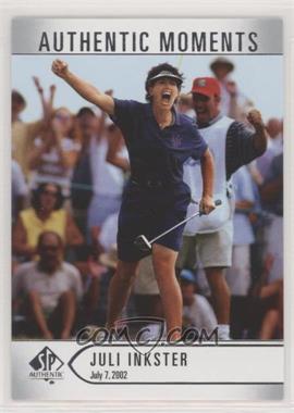 2021 SP Authentic - [Base] #59 - Authentic Moments - Juli Inkster