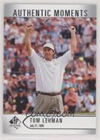 Authentic Moments - Tom Lehman