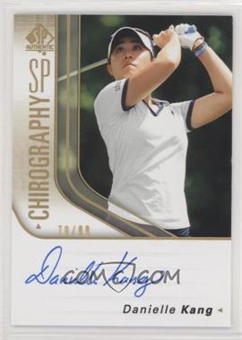 2021 SP Authentic - SP Chirography #C-DK - Danielle Kang /99