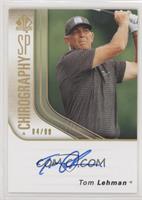 Tom Lehman #/99