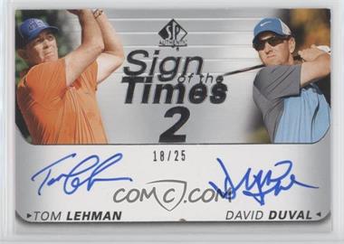 2021 SP Authentic - Sign of the Times 2 #ST2-LD - Tom Lehman, David Duval /25
