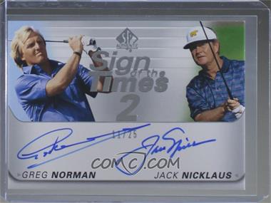 2021 SP Authentic - Sign of the Times 2 #ST2-NN - Greg Norman, Jack Nicklaus /25
