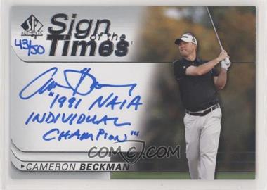 2021 SP Authentic - Sign of the Times Autographs - Inscriptions #SOTT-CB - Cameron Beckman "1991 NAIA Individual Champion" /50