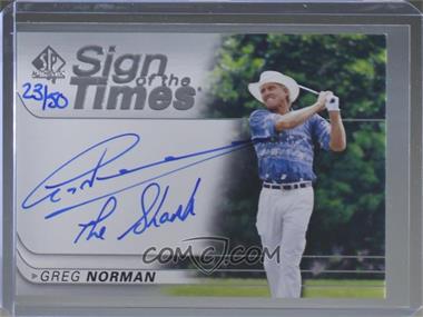 2021 SP Authentic - Sign of the Times Autographs - Inscriptions #SOTT-GN - Greg Norman "The Shark" /50