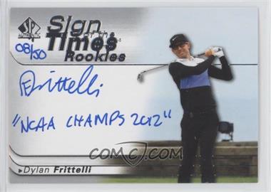 2021 SP Authentic - Sign of the Times Rookie Autographs - Inscriptions #SOTTR-DF - Dylan Frittelli "2012 NCAA Champ" /50