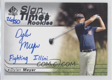 2021 SP Authentic - Sign of the Times Rookie Autographs - Inscriptions #SOTTR-DM - Dylan Meyer "Fighting Illini" /50