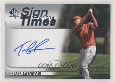 2021 SP Authentic - Sign of the Times #SOTT-TL - Tom Lehman