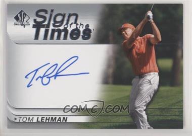 2021 SP Authentic - Sign of the Times #SOTT-TL - Tom Lehman