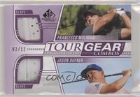 Jason Dufner, Francesco Molinari #/12