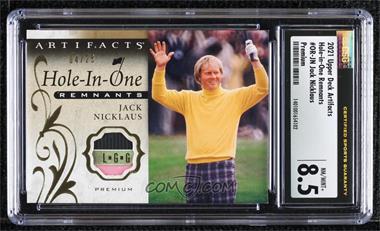 2021 Upper Deck Artifacts - Hole-in-One Remnants - Premium #OR-JN - Jack Nicklaus /25 [CSG 8.5 NM/Mint+]