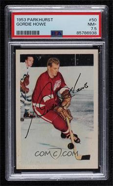 1953-54 Parkhurst - [Base] #50 - Gordie Howe [PSA 7.5 NM+]