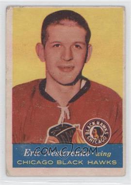 1957-58 Topps - [Base] #24 - Eric Nesterenko [Poor to Fair]