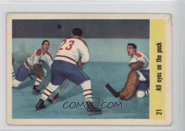 1958-59 Parkhurst - [Base] #21 - All eyes on the puck [Poor to Fair]