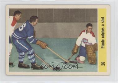 1958-59 Parkhurst - [Base] #26 - Plante Catches a Shot (Jacques Plante) [Good to VG‑EX]