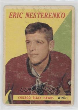 1958-59 Topps - [Base] #53 - Eric Nesterenko [Poor to Fair]