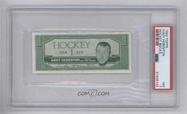 1962-63 Topps Hockey Bucks - [Base] #_ANHE - Andy Hebenton [PSA 7 NM]