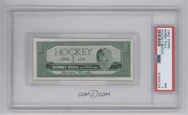 1962-63 Topps Hockey Bucks - [Base] #_BOHU - Bobby Hull [PSA 7 NM]