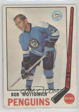 1969-70 O-Pee-Chee - [Base] #151 - Bob Woytowich [Poor to Fair]