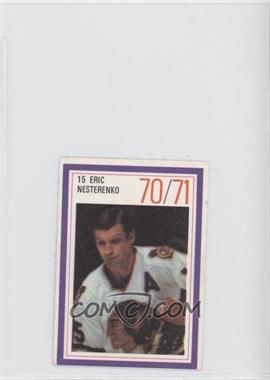 1970-71 Esso Power Players - [Base] #_ERNE - Eric Nesterenko [Good to VG‑EX]