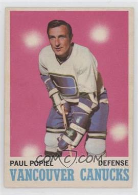 1970-71 O-Pee-Chee - [Base] #122 - Paul Popiel