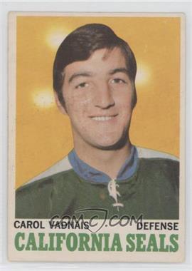 1970-71 O-Pee-Chee - [Base] #70 - Carol Vadnais [Good to VG‑EX]