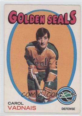 1971-72 O-Pee-Chee - [Base] #46 - Carol Vadnais [Good to VG‑EX]