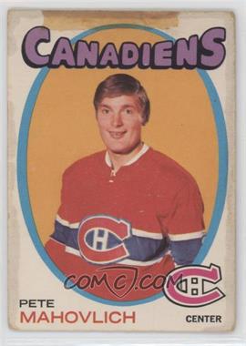 1971-72 O-Pee-Chee - [Base] #84 - Pete Mahovlich [Poor to Fair]