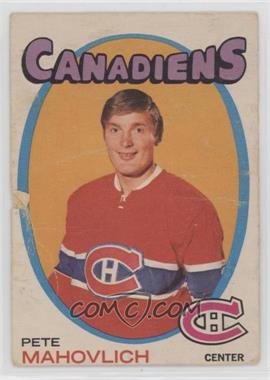 1971-72 O-Pee-Chee - [Base] #84 - Pete Mahovlich [Poor to Fair]