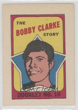 1971-72 O-Pee-Chee - Booklet - English #10 - Bobby Clarke