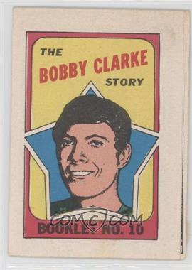 1971-72 O-Pee-Chee - Booklet - English #10 - Bobby Clarke [COMC RCR Poor]