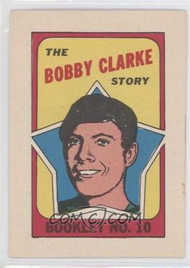 1971-72 O-Pee-Chee - Booklet - English #10 - Bobby Clarke