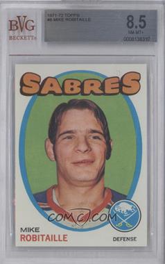 1971-72 Topps - [Base] #8 - Mike Robitaille [BVG 8.5 NM‑MT+]