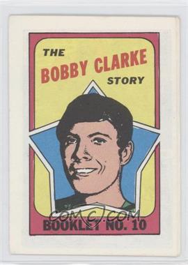 1971-72 Topps - Booklet #10 - Bobby Clarke [Good to VG‑EX]